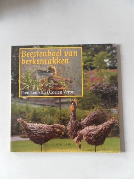 Lemstra, Pien; Veron, Corien; gesigneerd door Corien Veron - Beestenboel van berkentakken