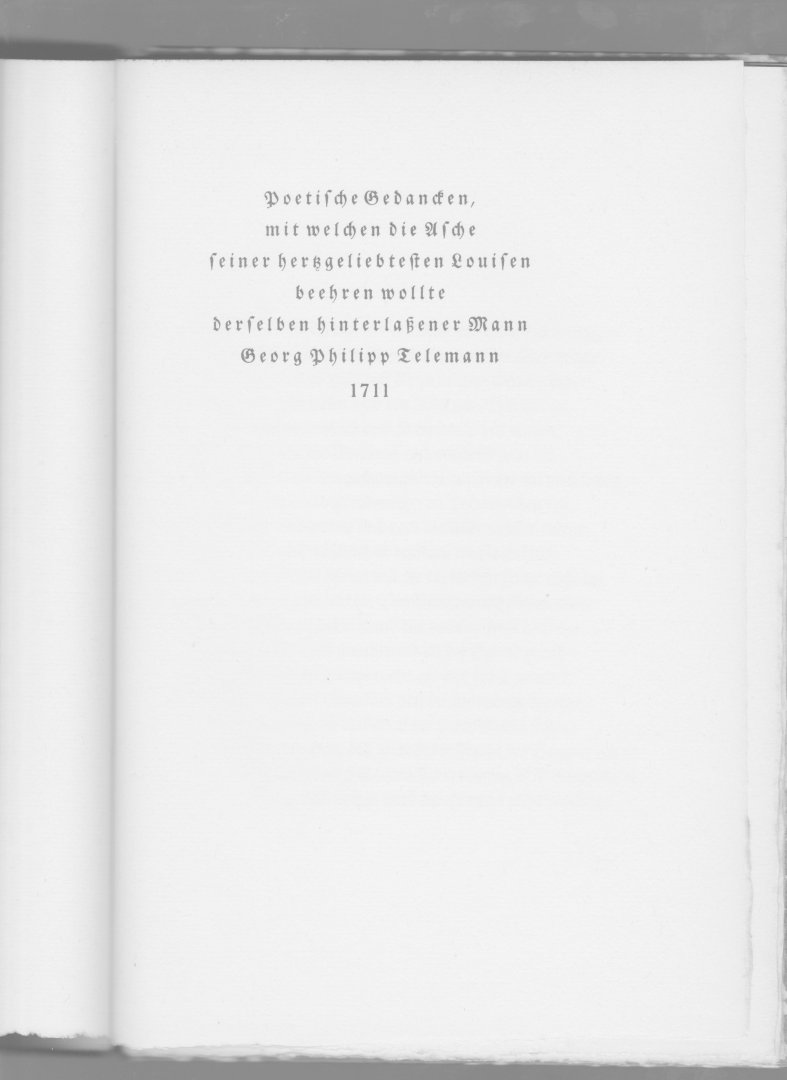 Telemann, Georg Philipp - Lebens-Lauff und Poetische Gedancken mit welchen die Asche seiner hertzgeliebtesten Louisen beehren wolte Georg Philipp Telemann.