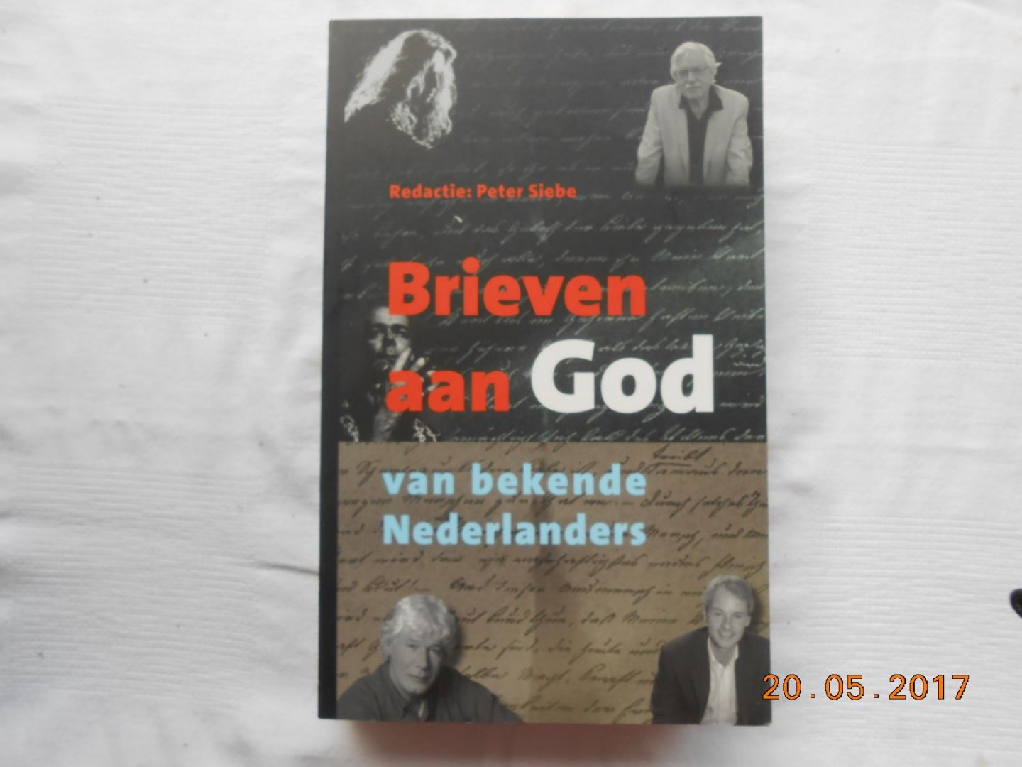 Siebe, P. - Brieven aan God / van bekende Nederlanders