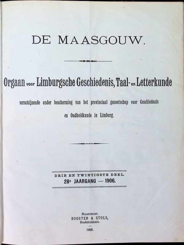 collectief - De Maasgouw  Orgaan voor Limburgsche geschiedenis, taal- en Letterkunde drie en twintigste deel  jaargang 1906