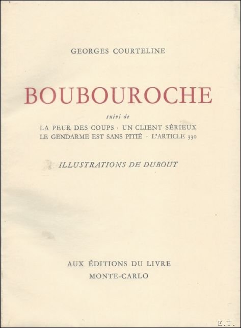 COURTELINE, GEORGES. - BOUBOUROCHE.