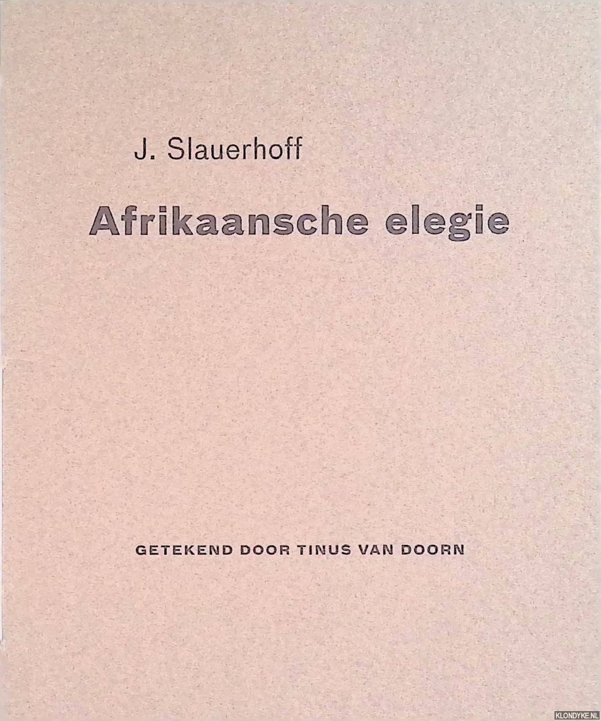Slauerhoff, J. & Tinus van Doorn (tekeningen) - Afrikaanse elegie