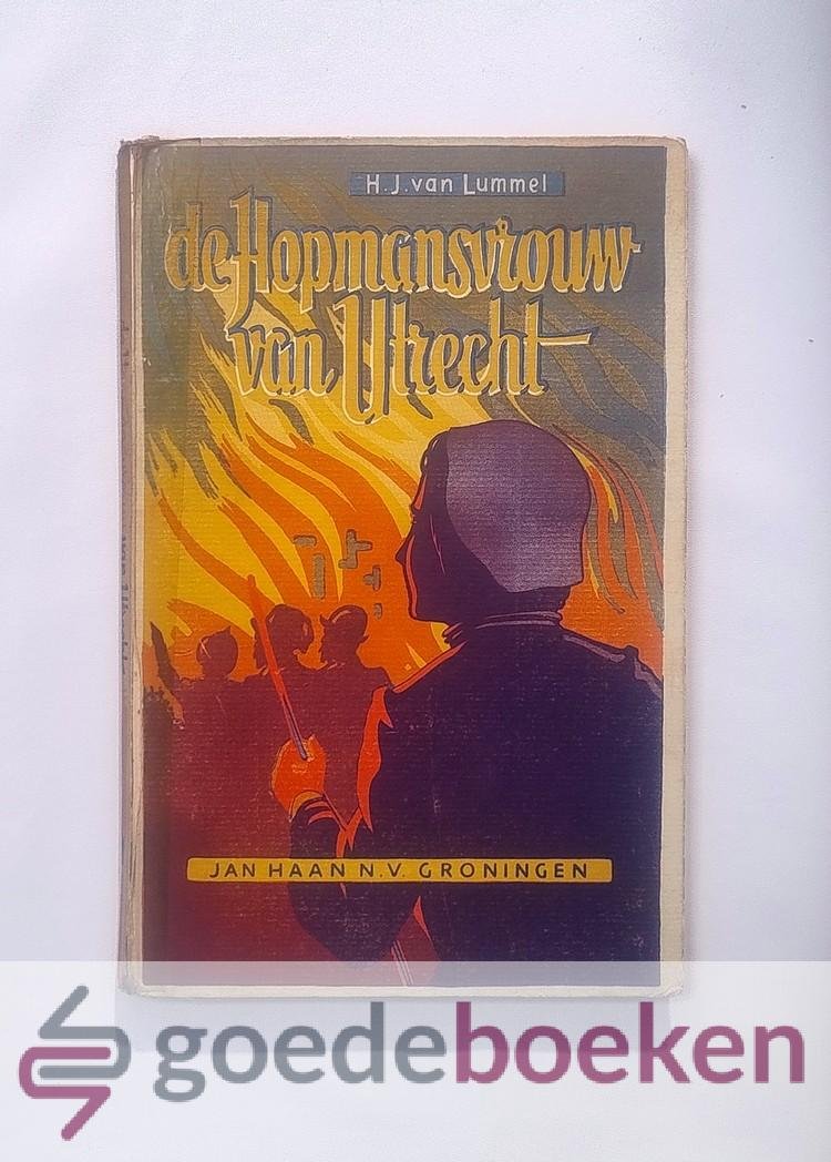 Lummel, H.J. van - De hopmansvrouw van Utrecht --- Vrije bewerking. Geillustreerd door Henk Poeder