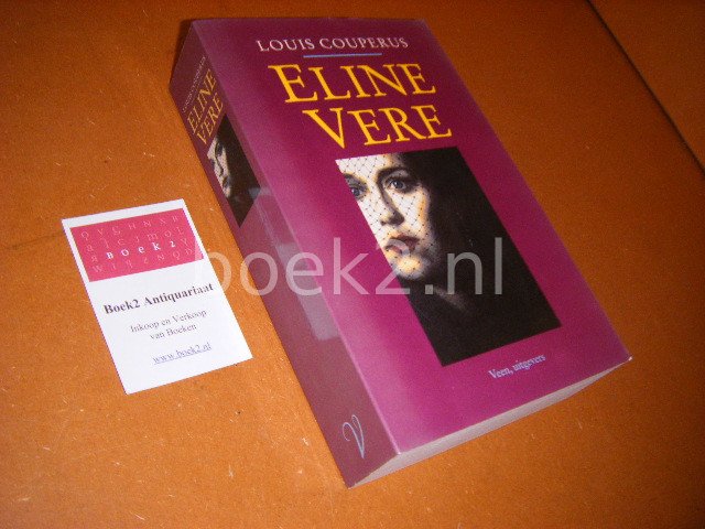 Couperus, Louis - Eline Vere Een Haagsche roman
