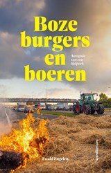 Boze burgers en boeren - Autopsie van een tijdperk