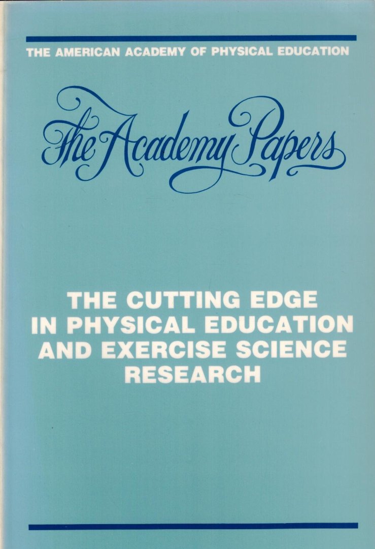  - The Cutting Edge in Physical Education -and Exercise Science Research