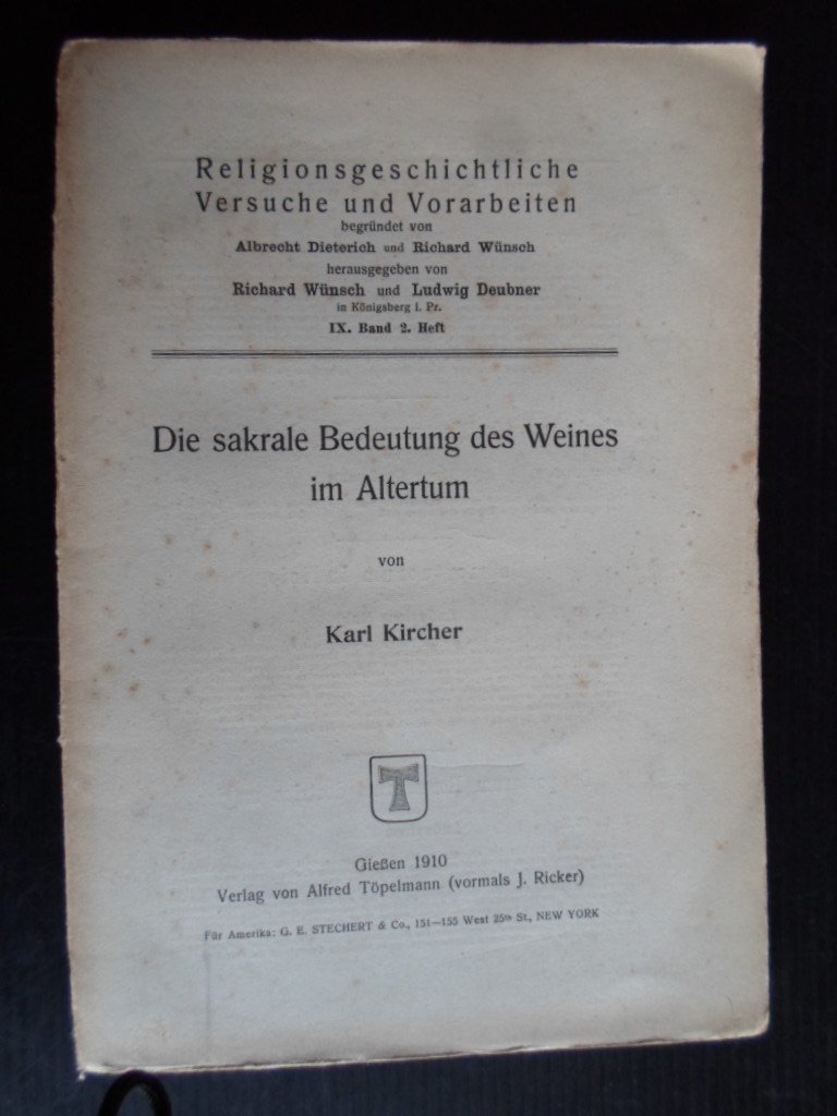 Kircher, Karl - Die sakrale Bedeutung des Weines im Altertum