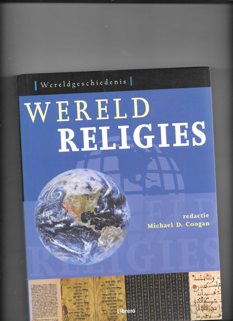 Coogan, Michael D - Wereldreligies / druk 1