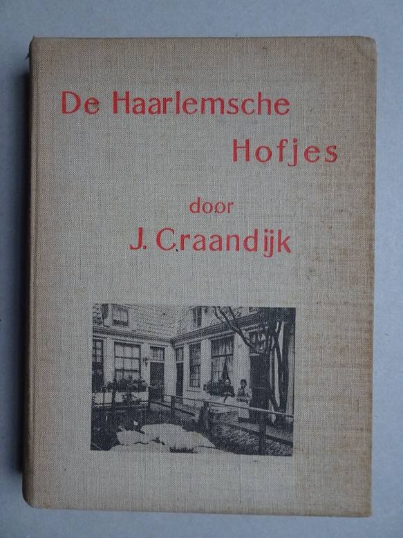 Craandijk, J.. - De Haarlemsche hofjes. 26 lichtdrukken met bijschriften van J. Craandijk.