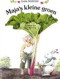 Dorrestein, Miek met ill. van Lena Anderson - Maja's kleine groen