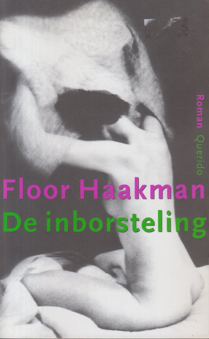 Haakman (1973), Floor - De inborsteling - Noelle heeft een humoristische film gemaakt over zichzelf en haar familie, waarin ze iedereen te grazen neemt. De innerlijke machtsstrijd van een jonge vrouw die er naar streeft zich van anderen te onderscheiden.