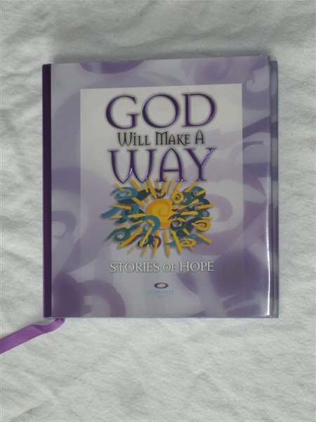 Dargatz, J. - God Will Make a Way. Stories of Hope