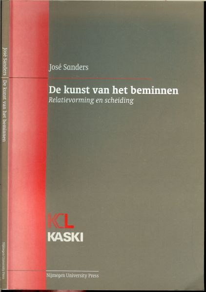 Sanders Jose - De kunst van het beminnen  .. Relatievorming en Scheiding .. Deel 4 in de Kaski - reeks Rapportnummer 463