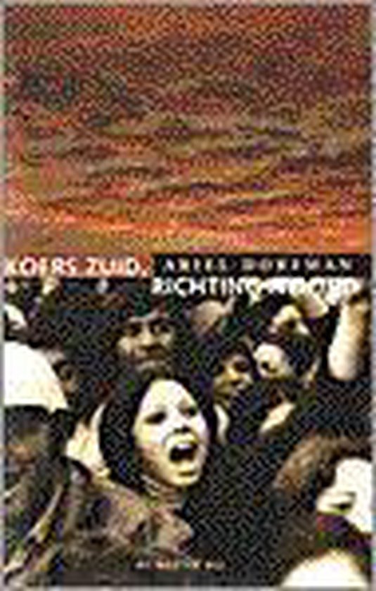 Dorfman, A. - Koers Zuid, richting Noord