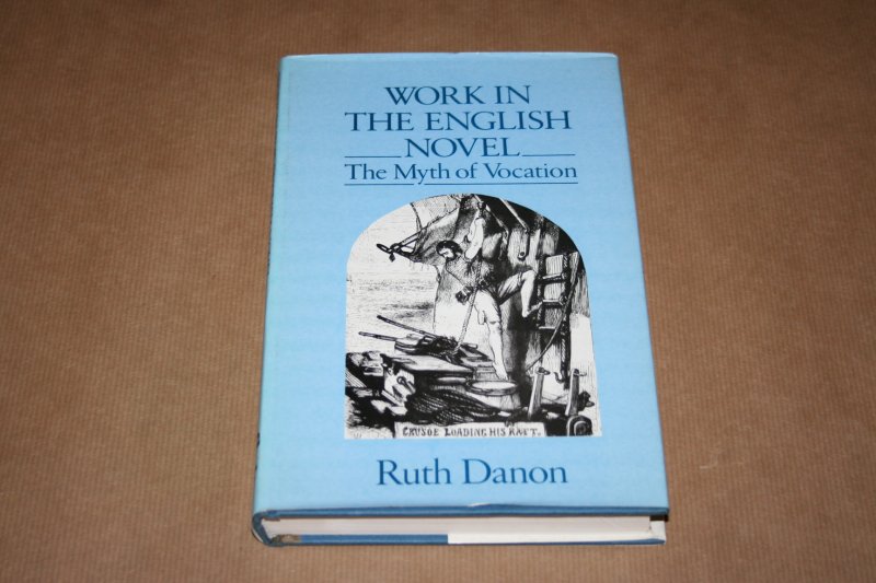 R. Danon - Work in the English novel  - The myth of vocation