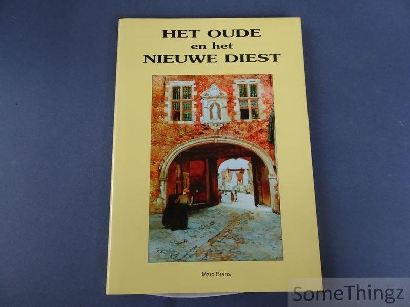 Brans, Marc. - Het oude en het nieuwe Diest. [Luxe-uitgave met losse bijlagen.]
