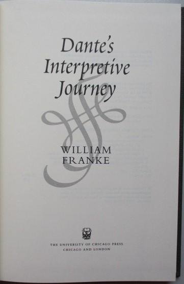 Franke, W. - Dante's Interpretive Journey
