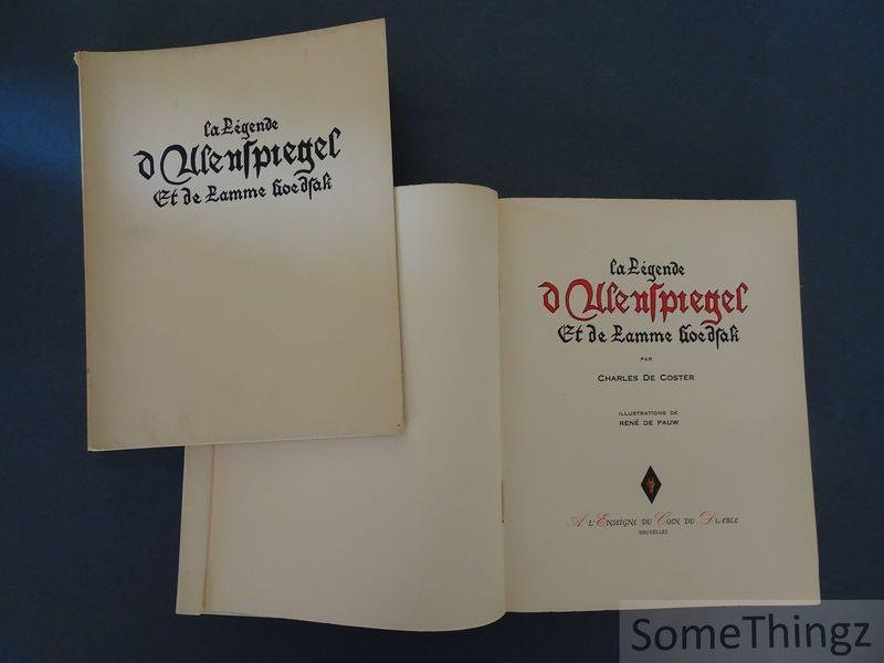 Charles de Coster en René de Pauw (ills.) - La légende d'Ulenspiegel et de Lamme Goedzak. [2 volumes, n° 341 de 1000 exemplaires numérotés.]