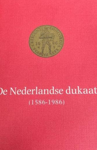 Scheffers - Nederlandse dukaat 1586-1986