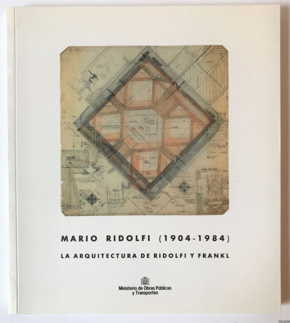 Ridolfi, Mario - Mario Ridolfi (1904-1984). La arquitectura de Ridolfi y Frankl