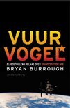 Burrough, Bryan. - Burrough, Bryan: Vuurvogel Bloedstollend relaas over ruimtestation Mir Isbn: 9789027467362