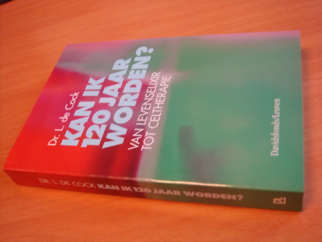 Cock, L. de - Kan ik 120 jaar worden?