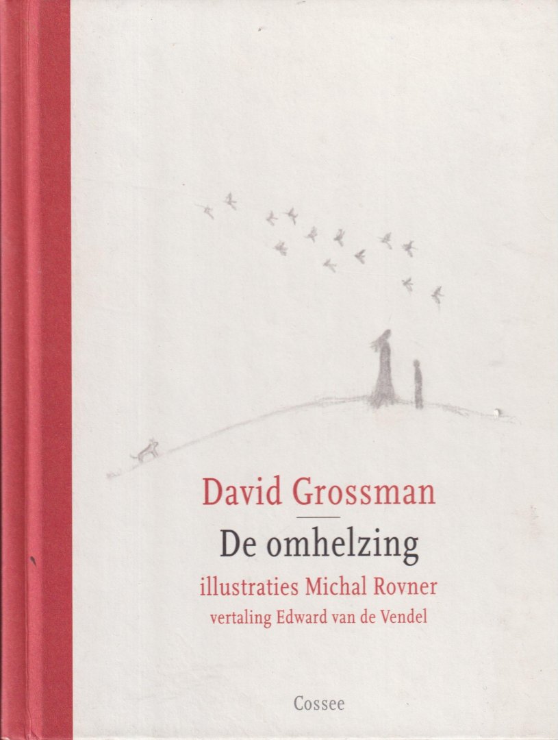 Grossman, David - De omhelzing