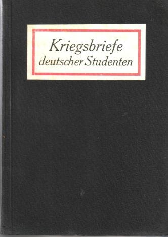 Witkop, Phillipp, ed., - Kriegsbriefe deutscher Studenten.