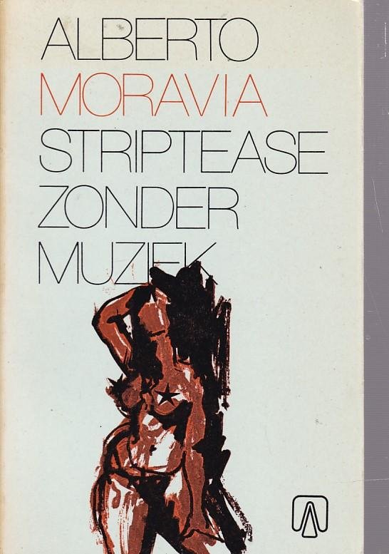 Moravia - Striptease zonder muziek