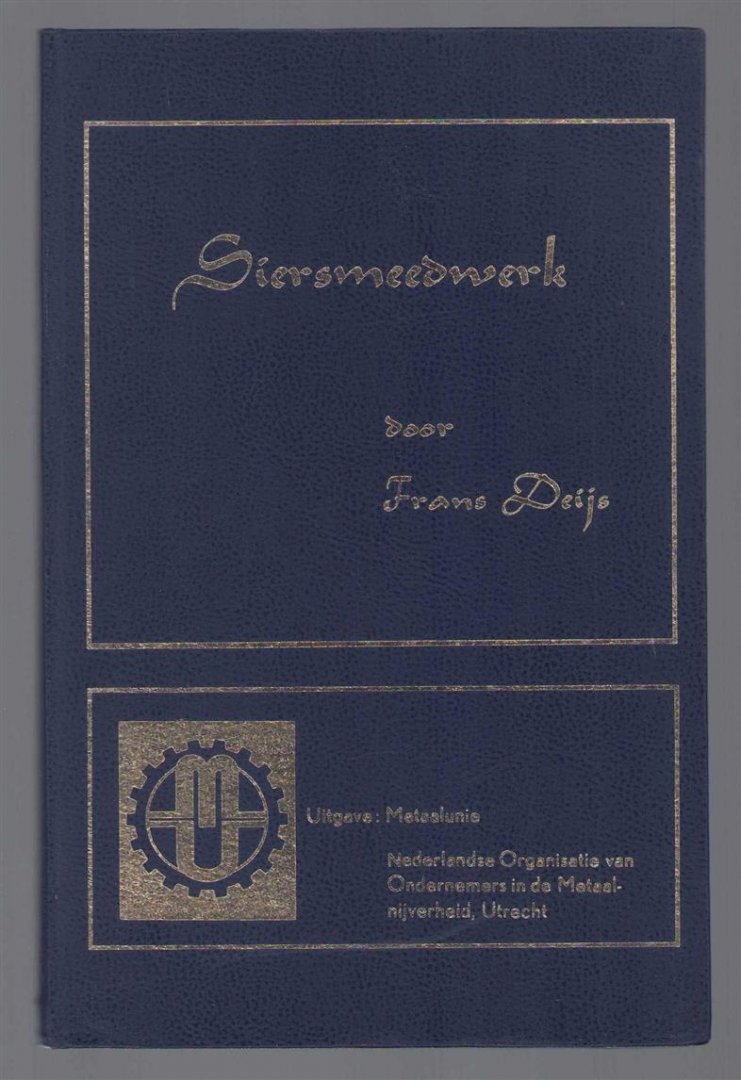 Frans Deijs - Siersmeedwerk -- Verzamelde antwoorden uit de bondsbladen