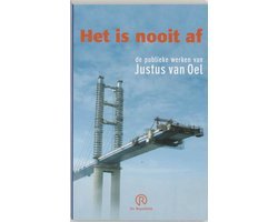 Justus van Oel - Het Is Nooit Af