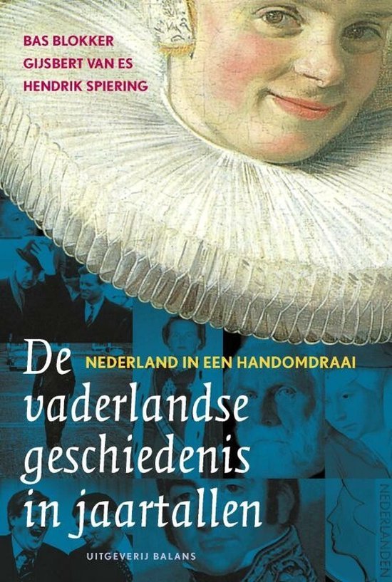 Blokker, B., Es, G. van, Spiering, H. - De vaderlandse geschiedenis in jaartallen
