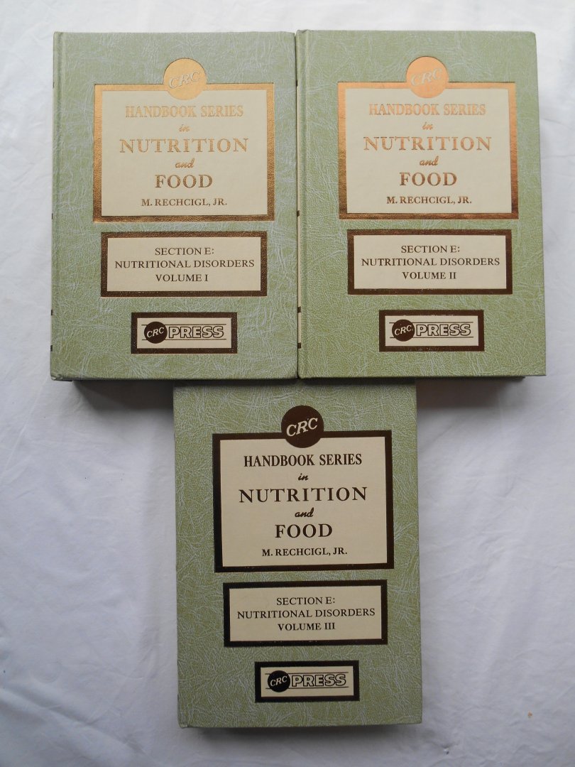 Rechcigl, M. Jr. (ed.) - CRC Handbook Series in Nutrition and Food, section E, 3 volumes