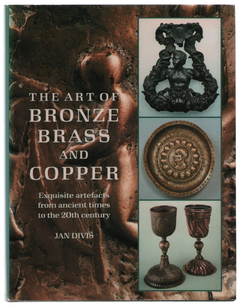 Jan Diviš - The art of bronze, brass and copper