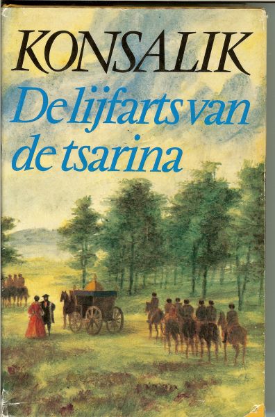 KONSALIK HEINZ G - DE LIJFARTS VAN DE TSARINA .. In deze aangrijpende , zich in het zestiende eeuwse Rusland afspelende roman , heeft de beeld schone Marja - echtgenote van tsaar Iwan de Verschrikkelijke -  lees verder in info
