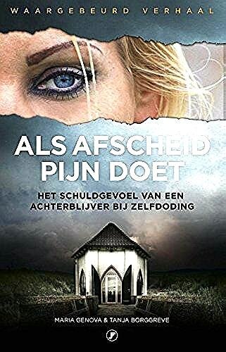 Genova , Maria , Tanja Borggreve . [ isbn 9789089756213 ]  ( Het boek is door Maria gesigneerd met een opdracht . ) - Als Afscheid Pijn Doet. ( Het schuldgevoel van een achterblijver bij zelfdoding. ) Iedere dag ondernemen ruim honderd mensen een poging tot zelfmoord. Tanja was nog geen dertig toen haar moeder, haar broer en de vader van haar dochtertje zelfmoord. -