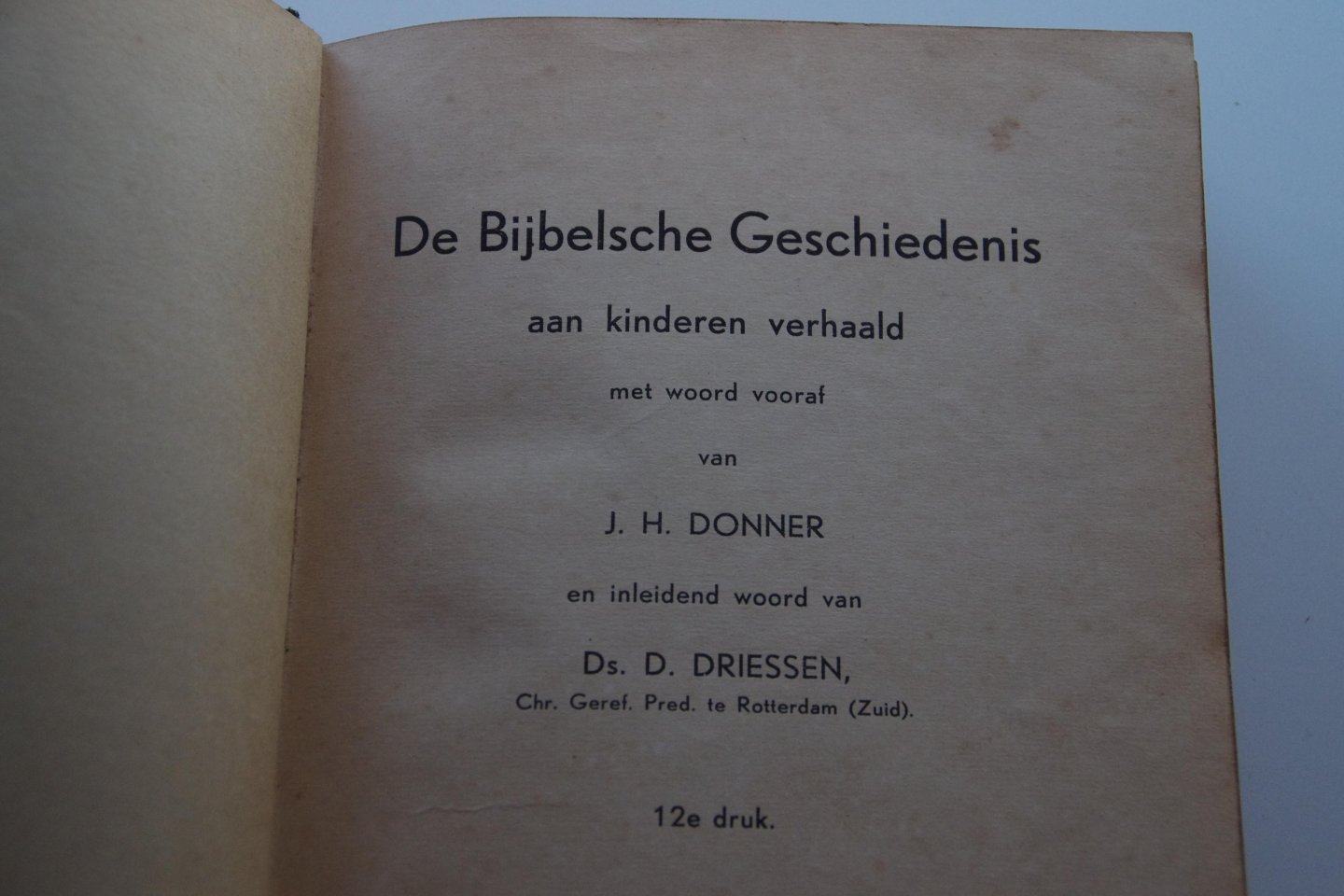 J.H.Donner - De Bijbelsche geschiedenis aan kinderen verhaald-12 de druk 1936