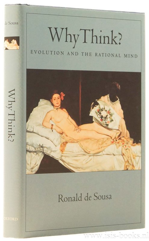 SOUSA, R. DE - Why think? Evolution and the rational mind.