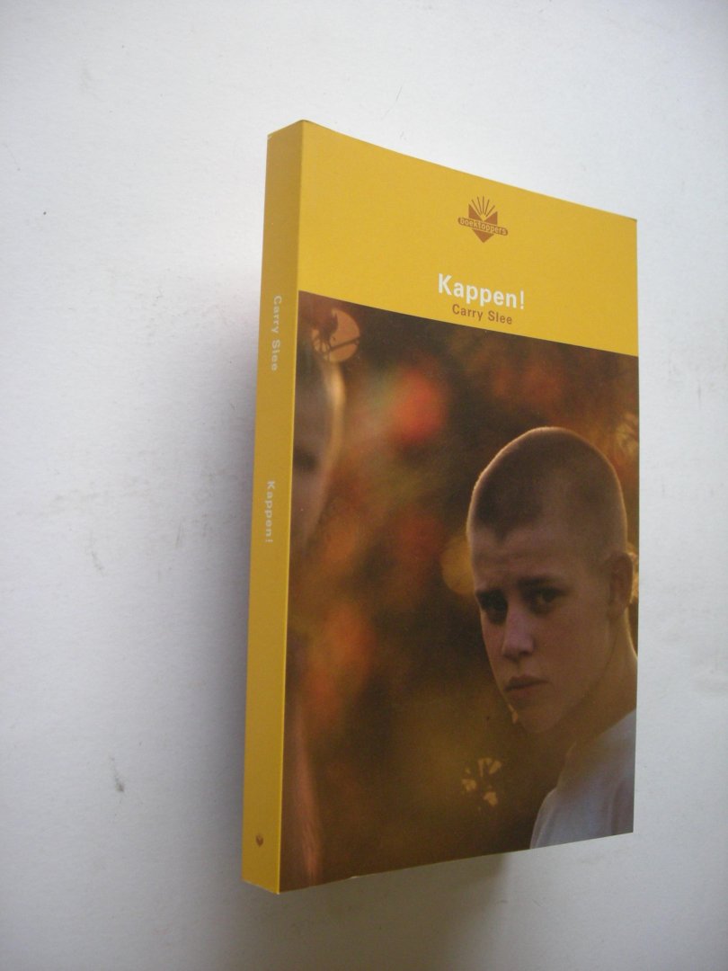 Slee, Carry - Kappen!