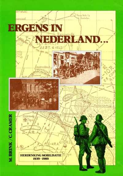 M. Brink en C. Cramer - Ergens in Nederland (herdenking mobilisatie 1939-1989)