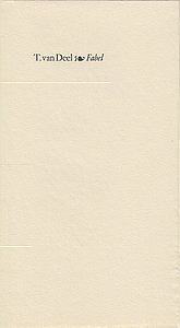 DEEL, T. van - Fabel. (Gedrukt in slechts 18 exemplaren).