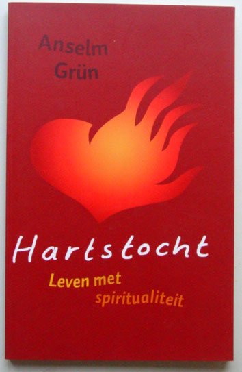 Grün, Anselm - Hartstocht. Leven met spiritualiteit