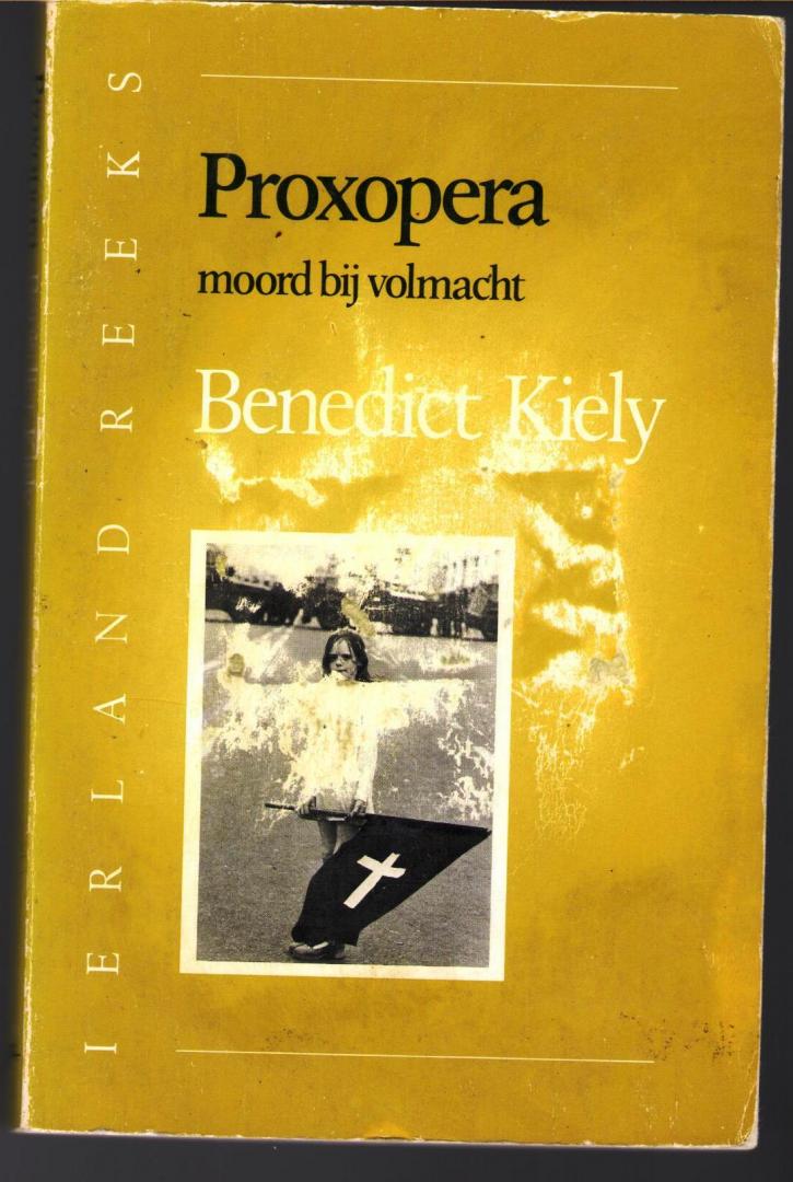 Kiely, Benedict - Proxopera - moord bij volmacht