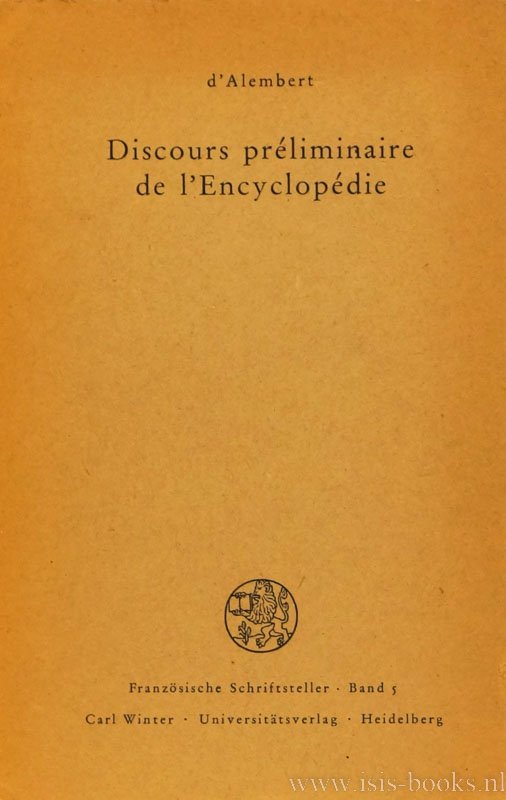 ALEMBERT, J.L. D' - Discours préliminaire de l'Encyclopédie. Mit Einleitung und Anmerkungen herausgegeben von H. Wieleitner.