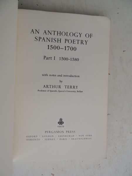 Terry A. - An Anthology of Spanish Poetry 1500-1700. PART I , 1500-1580 :  Pergamon  Oxford Spanish Series