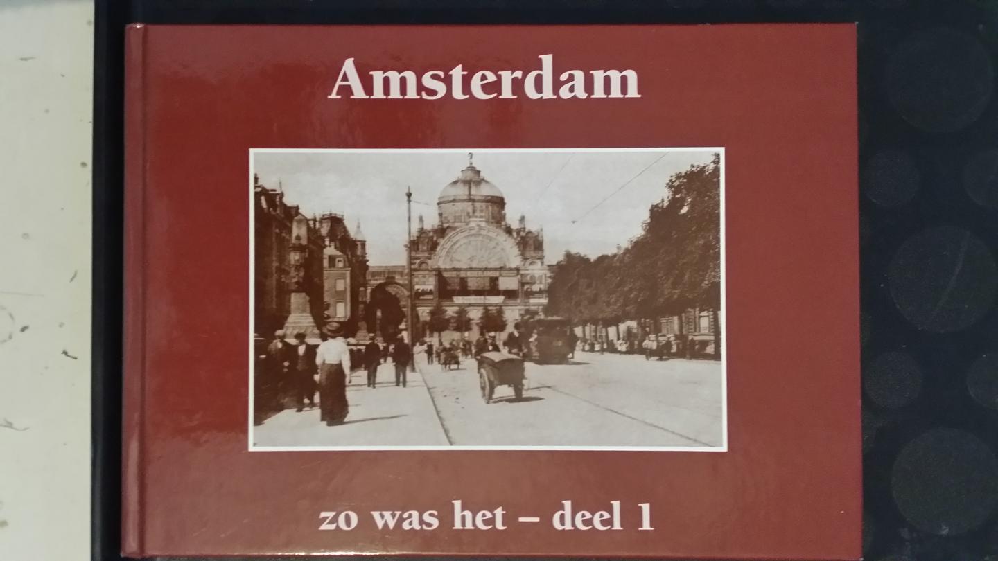 Regt-Admiraal, G.A.M. de - Amsterdam zo was het... Deel 1