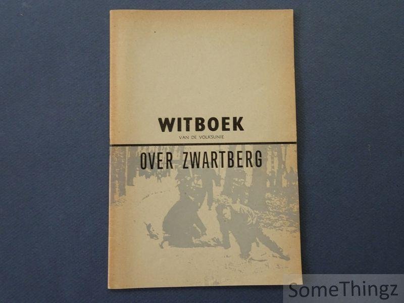 N/A. - Kommissie 'Zwartberg' der Volksunie / jaak Cuppens. - Witboek van de Volksunie over Zwartberg.