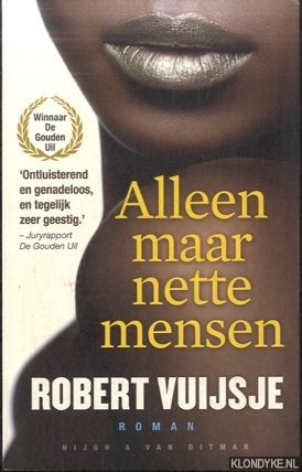 Vuijsje, Robert - Alleen maar nette mensen