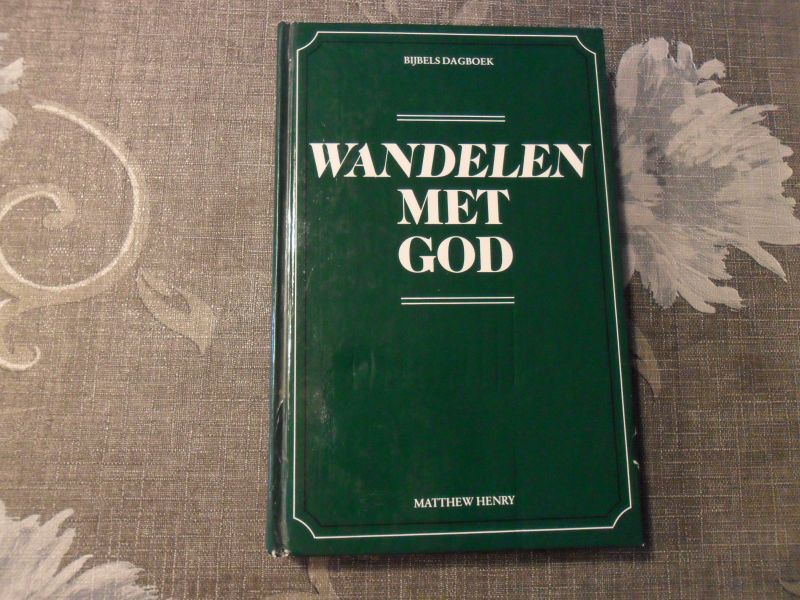 Henry Matthew - Wandelen met God