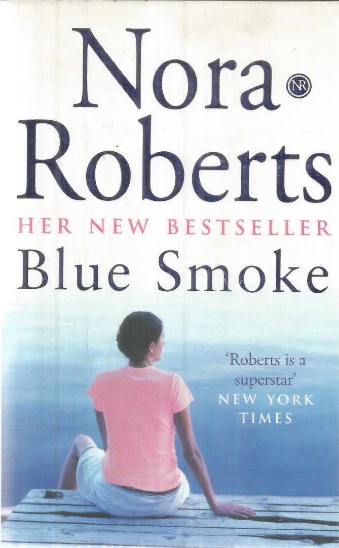 Roberts, Nora - Blue smoke